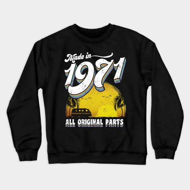 Made in 1971 All Original Parts Crewneck Sweatshirt by KsuAnn